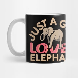 just a girl who loves Sumatran Elephant Mug